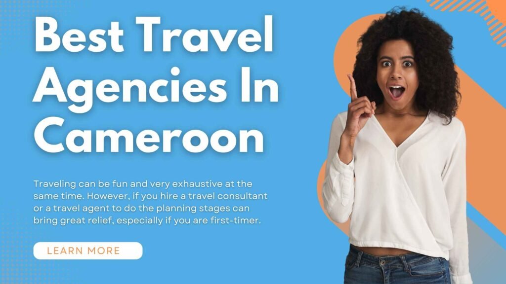 Best Travel Agencies In Cameroon